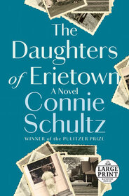The Daughters of Erietown (Large Print)