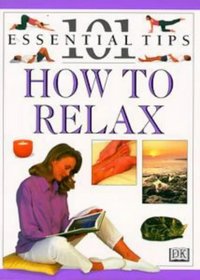 Relaxation (101 Essential Tips S.)