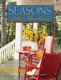 Seasons of the Heartland: Celebrating 20 Years of Midwest Living