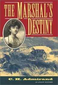 The Marshal's Destiny (Irish Western, Bk 1)