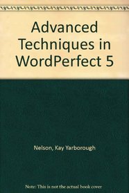 Advanced Techniques in WordPerfect 5
