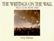 The Writings on the Wall (Gift Package w/book and authentic Berlin Wall Piece)