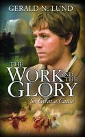 The Work and the Glory - So Great a Cause - Vol. 8 (The Work and the Glory)