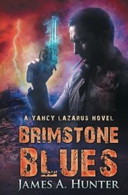 Brimstone Blues (Yancy Lazarus, Bk 5)