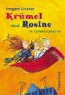 Krmel und Rosine in Schwierigkeiten. ( Ab 8 J.).