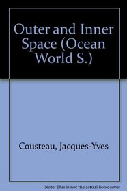Outer and Inner Space (Ocean Wld. S)