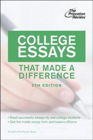 College Essays That Made a Difference, 5th Edition (College Admissions Guides)
