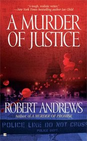 A Murder of Justice (Kearney and Phelps, Bk 3)