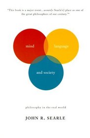 Mind, Language, and Society : Philosophy in the Real World