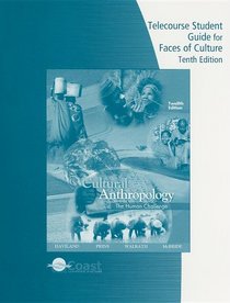 Telecourse Study Guide for Haviland/Prins/Walrath's Anthropology: The Human Challenge, 10th