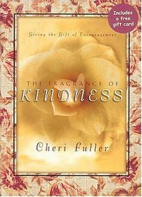 The Fragrance Of Kindness