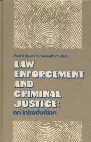 Law enforcement & criminal justice;: An introduction