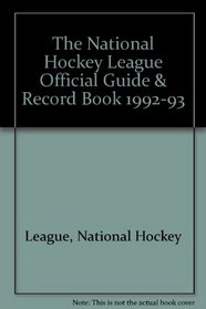 The National Hockey League Official Guide & Record Book 1992-93