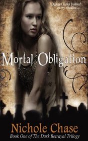 Mortal Obligation (Dark Betrayal Trilogy)
