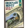 Ordinary Money