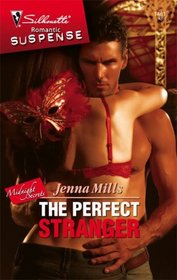 The Perfect Stranger (Midnight Secrets, Bk 1) (Silhouette Intimate Moments, No 1461)