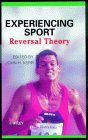 Experiencing Sport: Reversal Theory