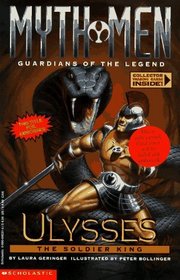 Ulysses: The Soldier King (Myth Men - Guardians of the Legend, Bk 2)