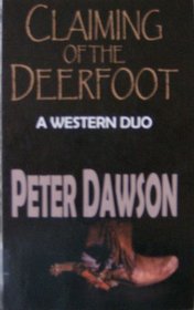 Claiming of the Deerfoot: A Western Duo