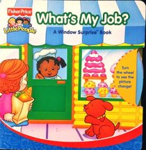 Whats My Job (A Window Suprise Book)