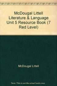 McDougal Littell Literature & Language Unit 5 Resource Book (7 Red Level)