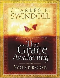 The Grace Awakening Workbook (Swindoll, Charles R.)