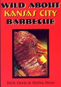 Wild About Kansas City Barbecue