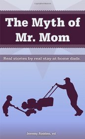 The Myth of Mr. Mom