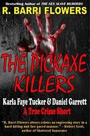 The Pickaxe Killers: Karla Faye Tucker & Daniel Garrett (A True Crime Short)