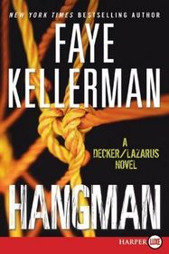 Hangman (Decker/Lazarus, Bk 19) (Large Print)