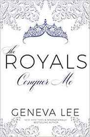 Conquer Me (Royals Saga)