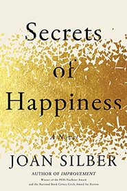Secrets of Happiness: A Novel