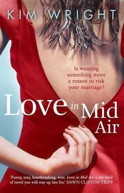 Love in Mid Air. Kim Wright