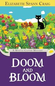 Doom and Bloom (A Myrtle Clover Cozy Mystery)