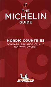 Nordic Countries - The MICHELIN Guide 2019: The Guide MICHELIN (Michelin Hotel & Restaurant Guides)