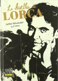 La huella de Lorca / The Lorca's Trace (Spanish Edition)