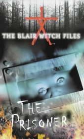 The Blair Witch Files: Prisoner Bk.5 (The Blair Witch Files)