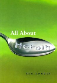 All About Heroin (Science (Franklin Watts))