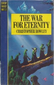The War for Eternity (Century Fantasy and Science Fiction)