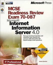 McSe Readiness Review: Exam 70-087 Microsoft Internet Information Server 4.0 (Mcse Readiness Review)