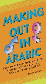 Making Out in Arabic (Making Out Books)