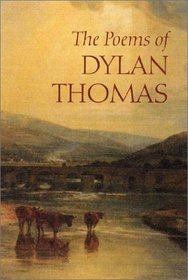 The Poems of Dylan Thomas, New Revised Edition [with CD]