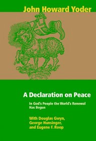 A Declaration on Peace: In God's People the World's Renewal Has Begun