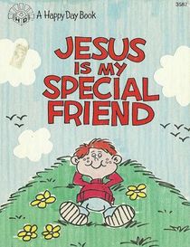 Jesus Is My Special Friend (Happy Days Books)