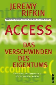 Access - Das Verschwinden des Eigentums.