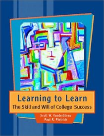 Learning to Learn: The Skill and Will of College Success