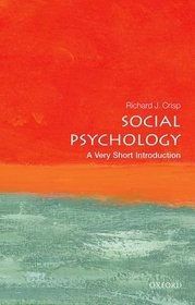 Social Psychology: A Very Short Introduction (Very Short Introductions)