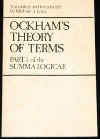 Ockham's Theory of Terms, Part I of the Summa Logicae