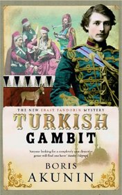 The Turkish Gambit (Erast Fandorin, Bk 2)