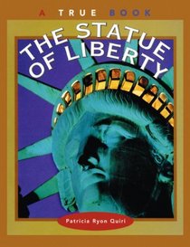 The Statue Of Liberty (Turtleback School & Library Binding Edition) (True Books: American History)